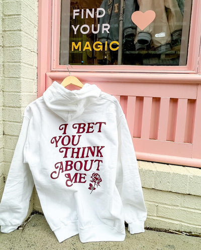 I Bet You Think About Me Hoodie