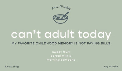 Can't Adult Today Candle